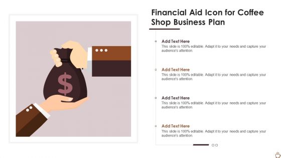 Financial Aid Icon For Coffee Shop Business Plan Template PDF