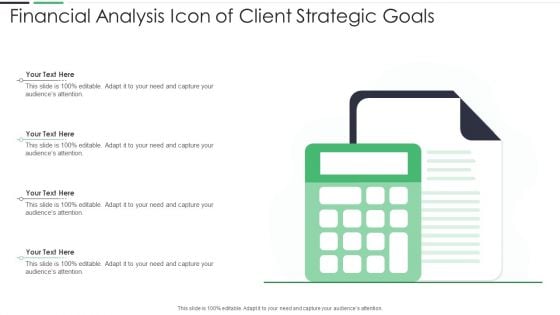 Financial Analysis Icon Of Client Strategic Goals Ppt PowerPoint Presentation Gallery Design Ideas PDF