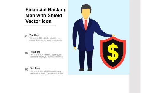 Financial Backing Man With Shield Vector Icon Ppt PowerPoint Presentation Gallery Demonstration PDF