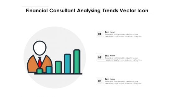 Financial Consultant Analysing Trends Vector Icon Ppt PowerPoint Presentation Styles Deck PDF