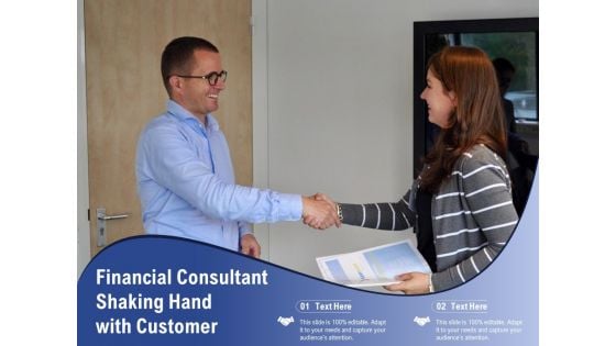 Financial Consultant Shaking Hand With Customer Ppt PowerPoint Presentation Gallery Template PDF