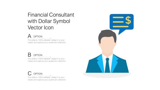 Financial Consultant With Dollar Symbol Vector Icon Ppt PowerPoint Presentation File Samples PDF