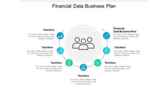 Financial Data Business Plan Ppt PowerPoint Presentation Slides Design Ideas Cpb