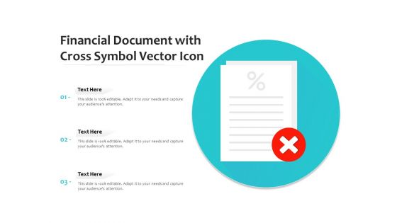 Financial Document With Cross Symbol Vector Icon Ppt PowerPoint Presentation Templates PDF