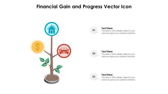 Financial Gain And Progress Vector Icon Ppt PowerPoint Presentation Outline Designs Download PDF