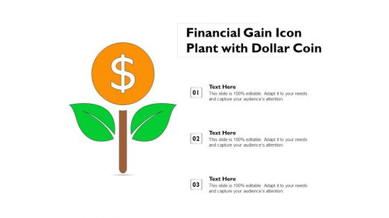 Financial Gain Icon Plant With Dollar Coin Ppt PowerPoint Presentation File Display PDF