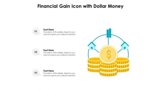 Financial Gain Icon With Dollar Money Ppt PowerPoint Presentation Pictures Mockup PDF