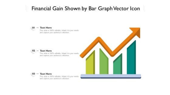 Financial Gain Shown By Bar Graph Vector Icon Ppt PowerPoint Presentation File Diagrams PDF