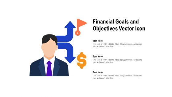 Financial Goals And Objectives Vector Icon Ppt PowerPoint Presentation Infographic Template Graphic Images
