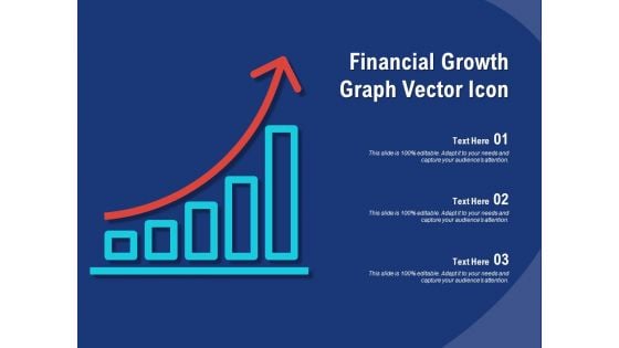Financial Growth Graph Vector Icon Ppt PowerPoint Presentation Summary Shapes
