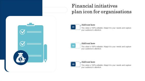 Financial Initiatives Plan Icon For Organisations Slides PDF