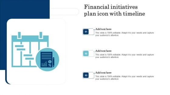 Financial Initiatives Plan Icon With Timeline Structure PDF