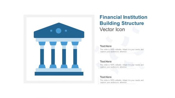 Financial Institution Building Structure Vector Icon Ppt PowerPoint Presentation Infographic Template Shapes