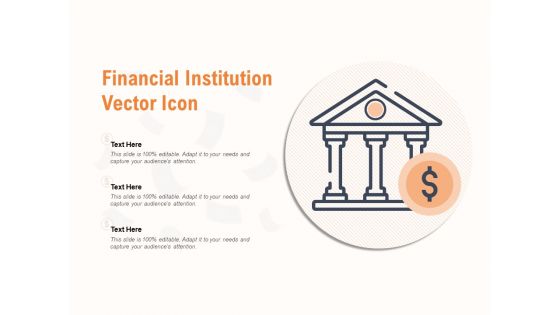 Financial Institution Vector Icon Ppt PowerPoint Presentation Pictures Topics