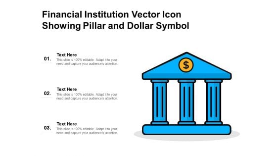 Financial Institution Vector Icon Showing Pillar And Dollar Symbol Ppt PowerPoint Presentation Show Mockup PDF