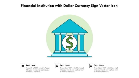 Financial Institution With Dollar Currency Sign Vector Icon Ppt PowerPoint Presentation Infographics Picture PDF