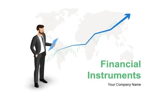 Financial Instruments Ppt PowerPoint Presentation Complete Deck With Slides