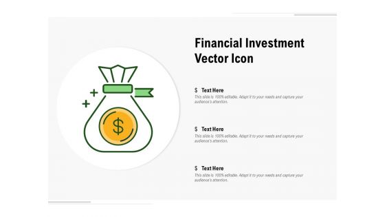 Financial Investment Vector Icon Ppt PowerPoint Presentation Inspiration Slide