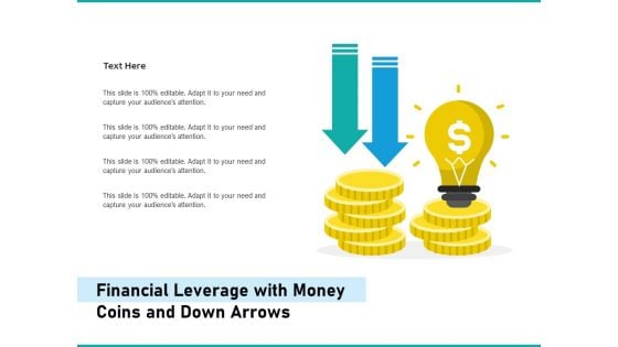 Financial Leverage With Money Coins And Down Arrows Ppt PowerPoint Presentation Ideas Background PDF