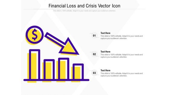 Financial Loss And Crisis Vector Icon Ppt PowerPoint Presentation Model Demonstration PDF