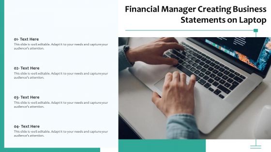 Financial Manager Creating Business Statements On Laptop Ppt PowerPoint Presentation File Layouts PDF