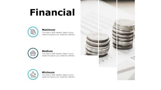 Financial Maximum Medium Ppt PowerPoint Presentation Inspiration Demonstration