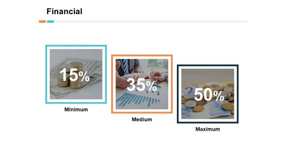 Financial Medium Ppt PowerPoint Presentation Pictures Files Financial Medium Ppt PowerPoint Presentation Pictures Files