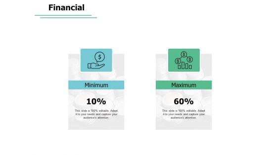 Financial Minimum Maximum Ppt PowerPoint Presentation Visual Aids Example File