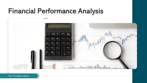 Financial Performance Analysis Growth Profitability Ppt PowerPoint Presentation Complete Deck With Slides