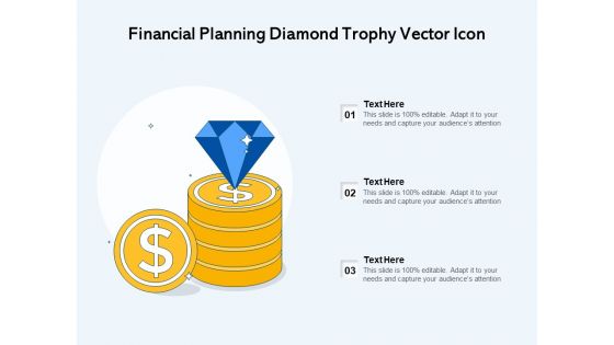 Financial Planning Diamond Trophy Vector Icon Ppt PowerPoint Presentation Show Graphics Pictures PDF