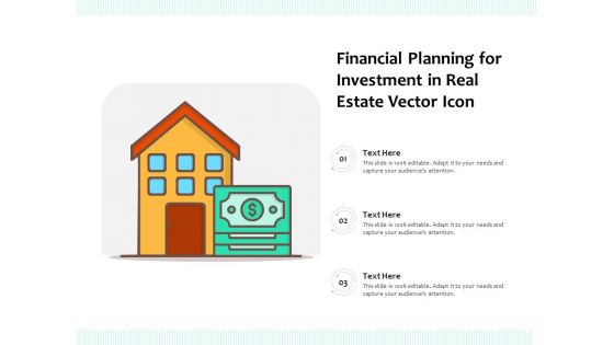 Financial Planning For Investment In Real Estate Vector Icon Ppt PowerPoint Presentation File Inspiration PDF