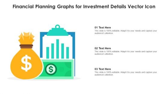 Financial Planning Graphs For Investment Details Vector Icon Diagrams PDF