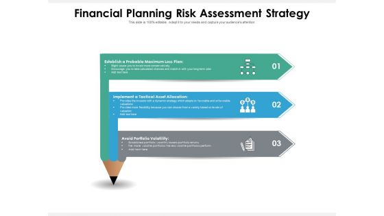 Financial Planning Risk Assessment Strategy Ppt PowerPoint Presentation Portfolio Gridlines PDF