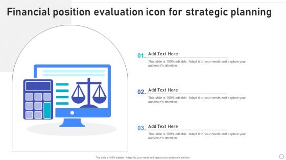 Financial Position Evaluation Icon For Strategic Planning Graphics PDF