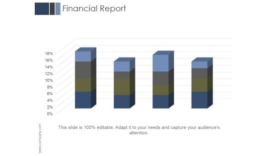 Financial Report Ppt PowerPoint Presentation Templates