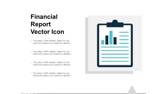 Financial Report Vector Icon Ppt PowerPoint Presentation Slides Topics