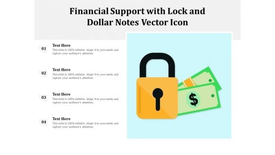 Financial Support With Lock And Dollar Notes Vector Icon Ppt PowerPoint Presentation File Slide Download PDF