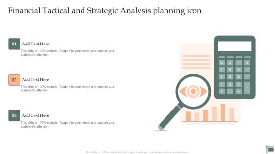 Financial Tactical And Strategic Analysis Planning Icon Ideas PDF