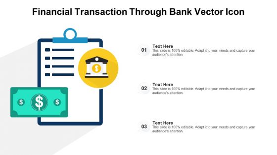 Financial Transaction Through Bank Vector Icon Ppt PowerPoint Presentation File Slide PDF