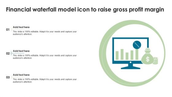Financial Waterfall Model Icon To Raise Gross Profit Margin Demonstration PDF