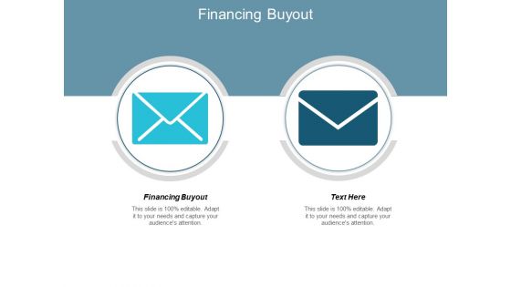 Financing Buyout Ppt PowerPoint Presentation Model Slides Cpb