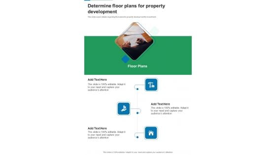 Financing For Real Estate Property Development Determine Floor Plans For Property One Pager Sample Example Document