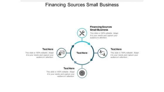 Financing Sources Small Business Ppt PowerPoint Presentation File Elements Cpb