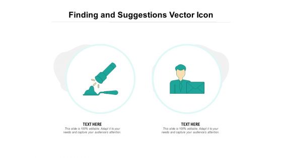 Finding And Suggestions Vector Icon Ppt PowerPoint Presentation Outline Themes PDF