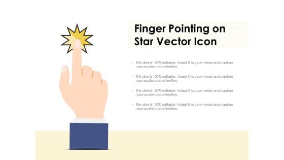 Finger Pointing On Star Vector Icon Ppt PowerPoint Presentation Model Background Designs PDF