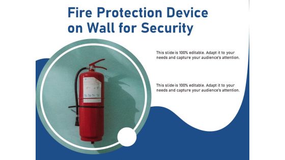 Fire Protection Device On Wall For Security Ppt PowerPoint Presentation Gallery File Formats PDF