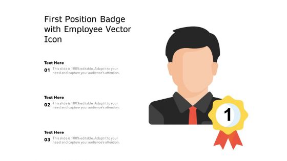 First Position Badge With Employee Vector Icon Ppt PowerPoint Presentation File Demonstration PDF