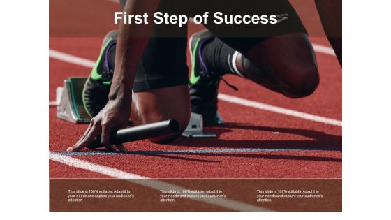 First Step Of Success Ppt PowerPoint Presentation Outline Smartart