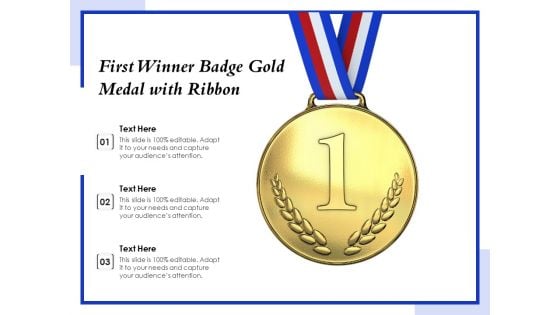 First Winner Badge Gold Medal With Ribbon Ppt PowerPoint Presentation Show Microsoft PDF