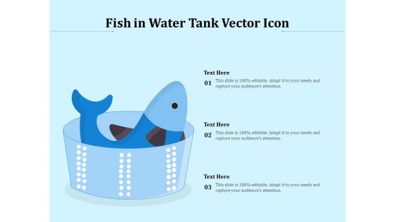 Fish In Water Tank Vector Icon Ppt PowerPoint Presentation Outline Example Introduction PDF